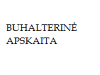 Buhalterinės apskaitos paslaugos, įmonių, veiklų kūrimas